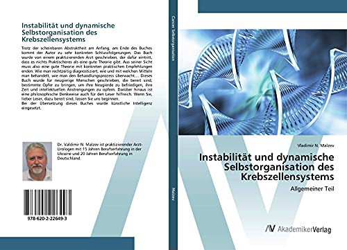 Instabilität und dynamische Selbstorganisation des Krebszellensystems: Allgemeiner Teil (German Edition)