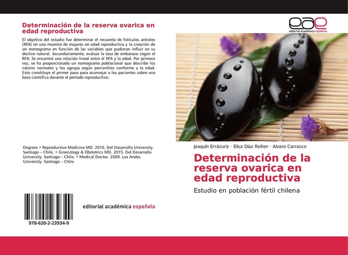 Determinación de la reserva ovarica en edad reproductiva: Estudio en población fértil chilena (Spanish Edition)