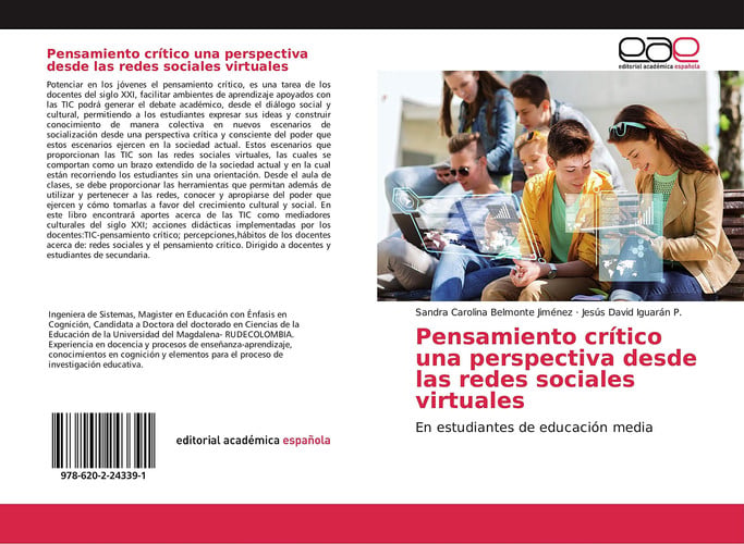 Pensamiento crítico una perspectiva desde las redes sociales virtuales: En estudiantes de educación media (Spanish Edition)