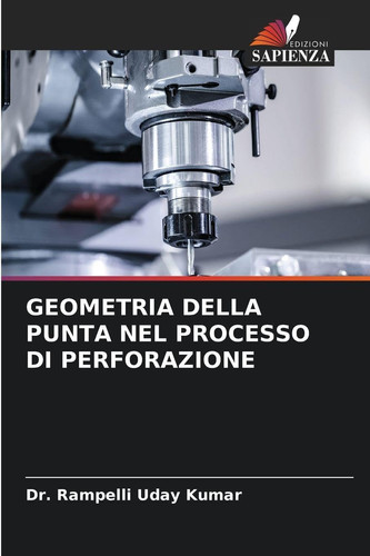 Geometria Della Punta Nel Processo Di Perforazione