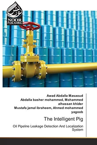 The Intelligent Pig: Oil Pipeline Leakage Detection And Localization System
