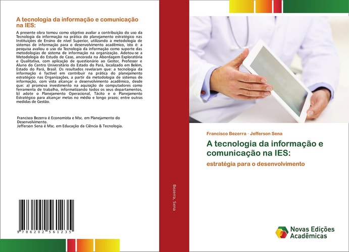 A tecnologia da informação e comunicação na IES:: estratégia para o desenvolvimento (Portuguese Edition)