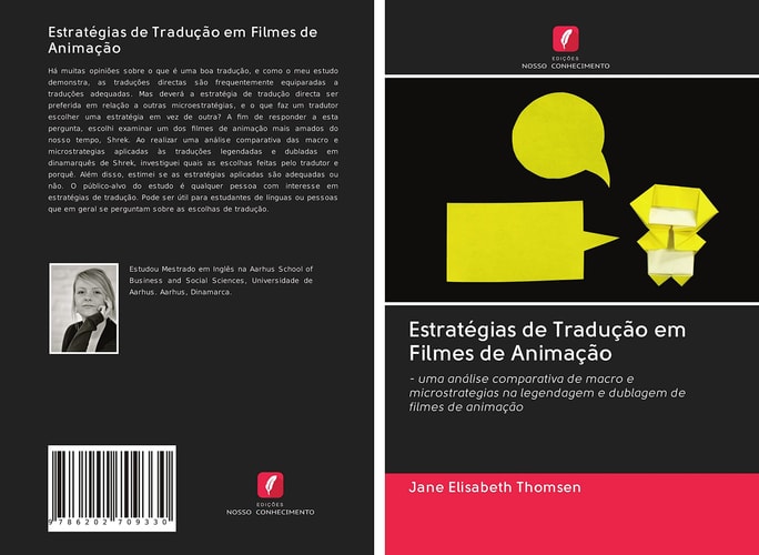 Estratégias de Tradução em Filmes de Animação: - uma análise comparativa de macro e microstrategias na legendagem e dublagem de filmes de animação (Portuguese Edition)