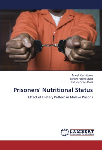 Prisoners' Nutritional Status: Effect of Dietary Pattern in Malawi Prisons