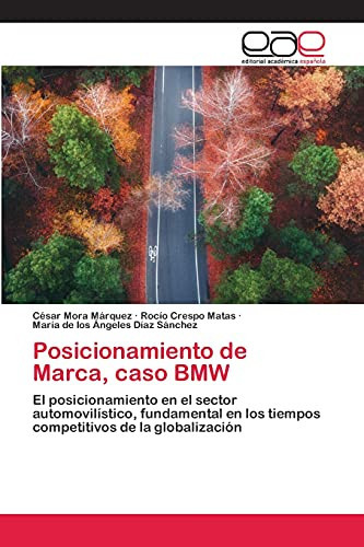 Posicionamiento de Marca, caso BMW (Spanish Edition)