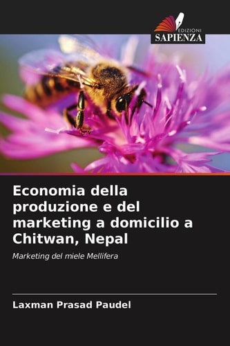 Economia della produzione e del marketing a domicilio a Chitwan, Nepal (Italian Edition)