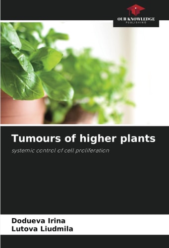 Tumours of higher plants: systemic control of cell proliferation