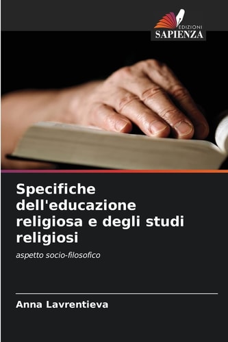 Specifiche dell'educazione religiosa e degli studi religiosi: aspetto socio-filosofico (Italian Edition)
