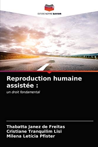 Reproduction humaine assistée (French Edition)