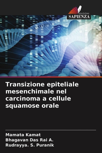 Transizione epiteliale mesenchimale nel carcinoma a cellule squamose orale (Italian Edition)