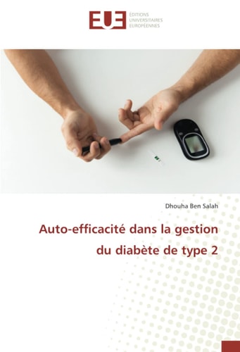 Auto-efficacité dans la gestion du diabète de type 2 (French Edition)