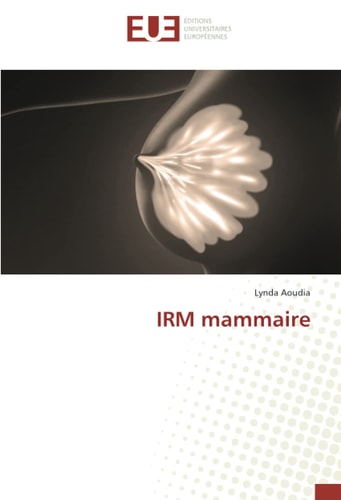 IRM mammaire (French Edition)