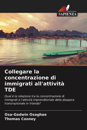 Collegare la concentrazione di immigrati all'attività TDE (Italian Edition)