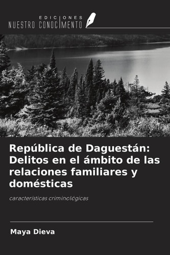 República de Daguestán: Delitos en el ámbito de las relaciones familiares y domésticas