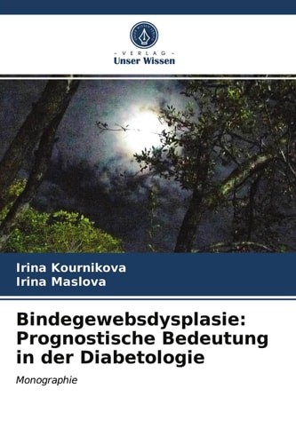 Bindegewebsdysplasie: Prognostische Bedeutung in der Diabetologie: Monographie (German Edition)