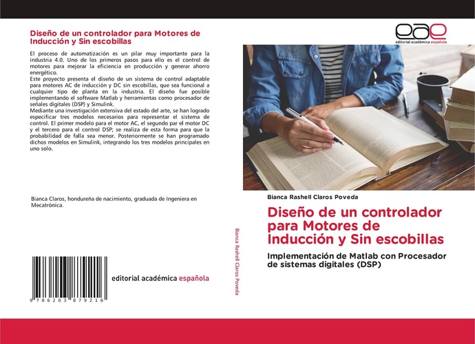 Diseño de un controlador para Motores de Inducción y Sin escobillas: Implementación de Matlab con Procesador de sistemas digitales (DSP) (Spanish Edition)
