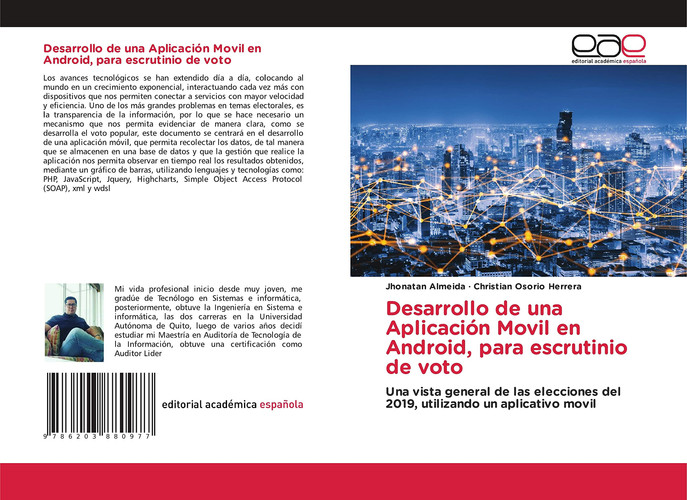 Desarrollo de una Aplicación Movil en Android, para escrutinio de voto: Una vista general de las elecciones del 2019, utilizando un aplicativo movil (Spanish Edition)