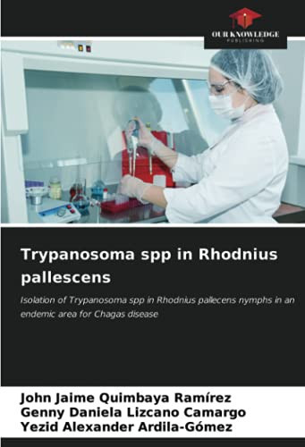 Trypanosoma spp in Rhodnius pallescens: Isolation of Trypanosoma spp in Rhodnius pallecens nymphs in an endemic area for Chagas disease