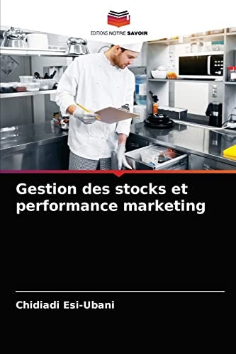 Gestion des stocks et performance marketing (French Edition)