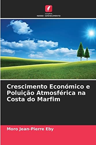 Crescimento Económico e Poluição Atmosférica na Costa do Marfim (Portuguese Edition)
