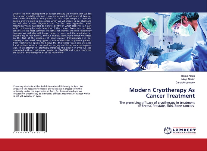 Modern Cryotherapy As Cancer Treatment: The promising efficacy of cryotherapy in treatment of Breast, Prostate, Skin, Bone cancers