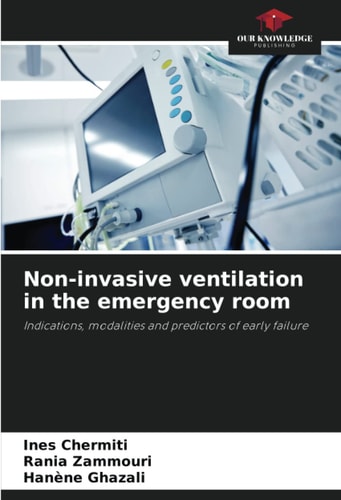 Non-invasive ventilation in the emergency room: Indications, modalities and predictors of early failure
