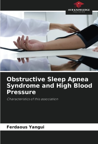 Obstructive Sleep Apnea Syndrome and High Blood Pressure: Characteristics of this association