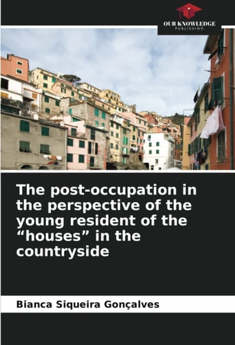 The post-occupation in the perspective of the young resident of the “houses” in the countryside