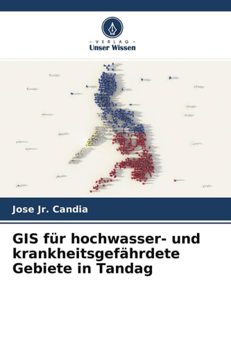 GIS für hochwasser- und krankheitsgefährdete Gebiete in Tandag (German Edition)