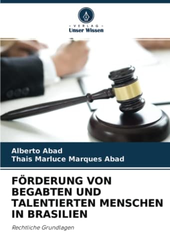 FÖRDERUNG VON BEGABTEN UND TALENTIERTEN MENSCHEN IN BRASILIEN: Rechtliche Grundlagen (German Edition)