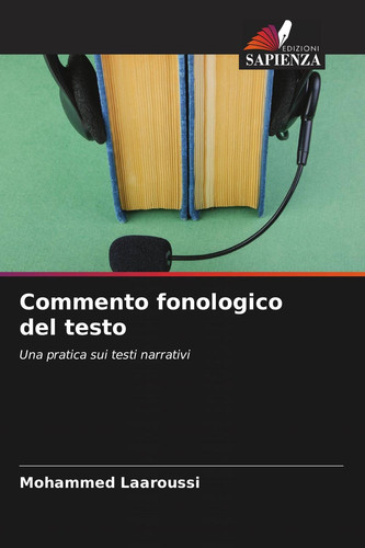 Commento fonologico del testo: Una pratica sui testi narrativi (Italian Edition)
