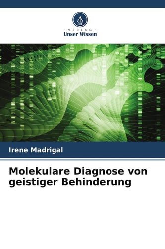 Molekulare Diagnose von geistiger Behinderung (German Edition)