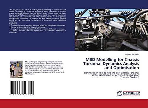 MBD Modelling for Chassis Torsional Dynamics Analysis and Optimisation: Optimization Tool to find the best Chassis Torsional Stiffness based on Suspension Configuration (Formula Student)