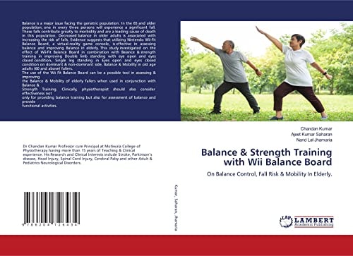 Balance & Strength Training with Wii Balance Board: On Balance Control, Fall Risk & Mobility In Elderly.
