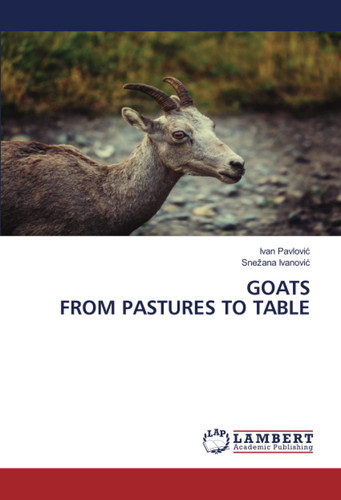 GOATS FROM PASTURES TO TABLE
