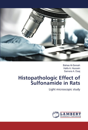 Histopathologic Effect of Sulfonamide in Rats: Light microscopic study