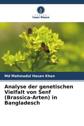 Analyse der genetischen Vielfalt von Senf (Brassica-Arten) in Bangladesch (German Edition)