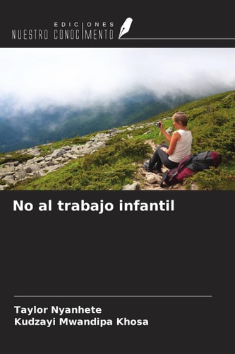 No al trabajo infantil (Spanish Edition)