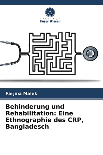 Behinderung und Rehabilitation: Eine Ethnographie des CRP, Bangladesch (German Edition)