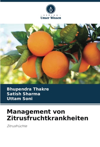 Management von Zitrusfruchtkrankheiten: Zitrusfrüchte (German Edition)