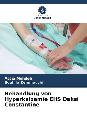 Behandlung von Hyperkalzämie EHS Daksi Constantine (German Edition)
