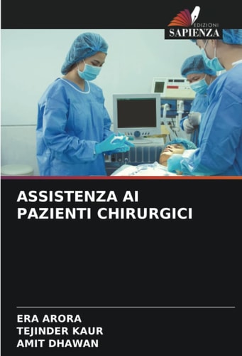ASSISTENZA AI PAZIENTI CHIRURGICI (Italian Edition)