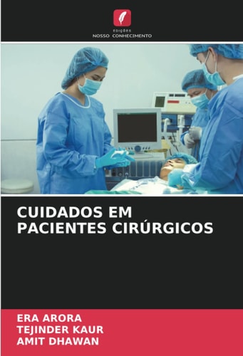 CUIDADOS EM PACIENTES CIRÚRGICOS (Portuguese Edition)