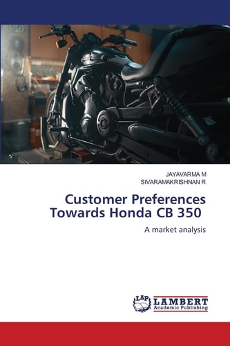 Customer Preferences Towards Honda CB 350: A market analysis