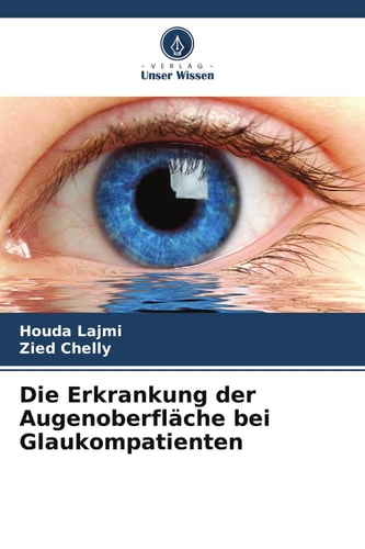 Die Erkrankung der Augenoberfläche bei Glaukompatienten (German Edition)