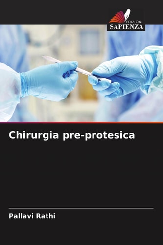 Chirurgia pre-protesica (Italian Edition)