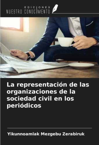 La representación de las organizaciones de la sociedad civil en los periódicos (Spanish Edition)