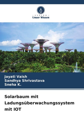 Solarbaum mit Ladungsüberwachungssystem mit IOT (German Edition)