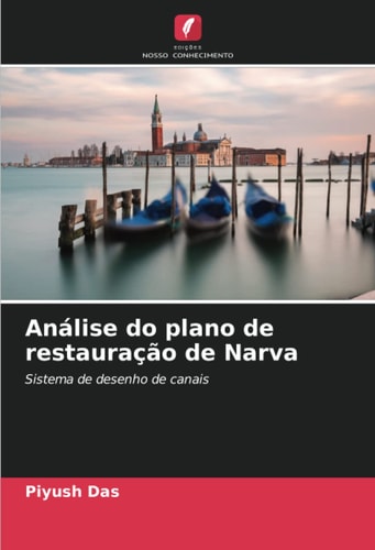 Análise do plano de restauração de Narva: Sistema de desenho de canais (Portuguese Edition)