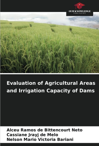 Evaluation of Agricultural Areas and Irrigation Capacity of Dams